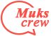 Muks-crew